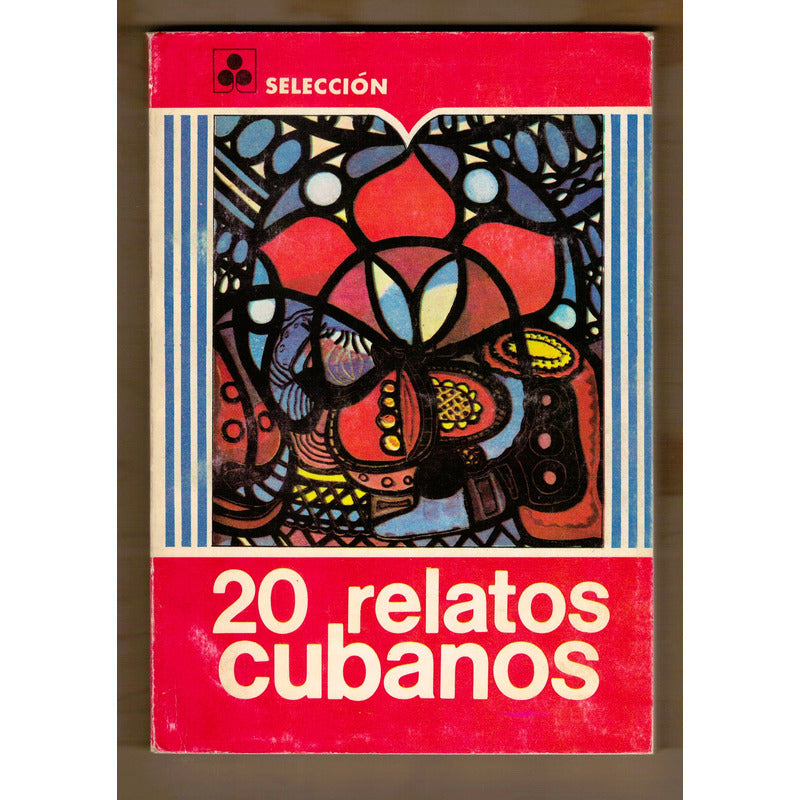 Relatos Cubanos, 20. Juan Carlos Reloba (selec.) 1980
