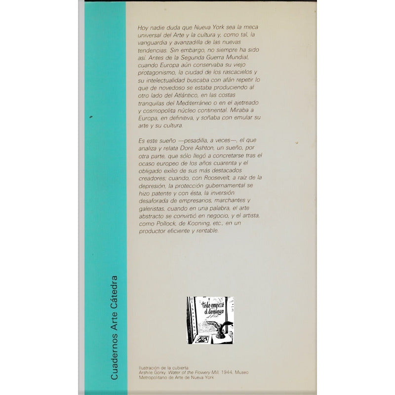 Escuela De Nueva York. Dore Ashton, Arte Catedra Ed., 1988