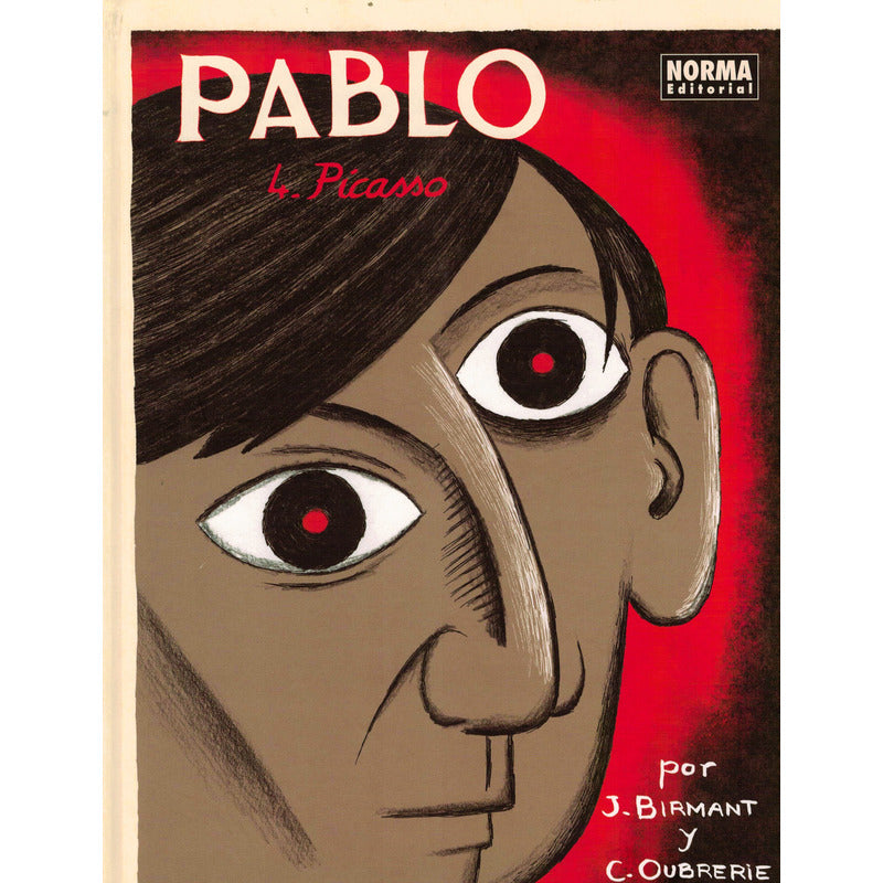 Biografia De Picasso (4vol). Julie Birmant, España 2013