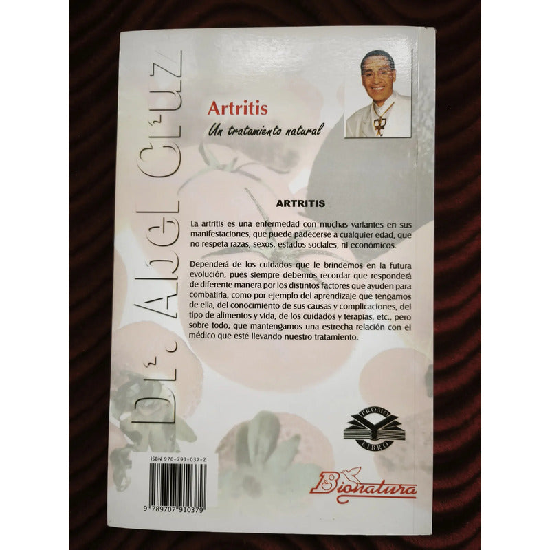 Artritis: Tratamiento Natural. Dr Abel Cruz (naturismo)