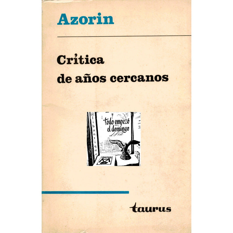 Critica De Años Cercanos. Azorin, España 1967 (articulos)