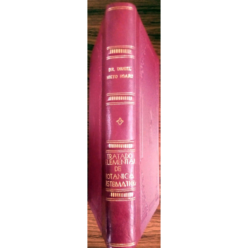 Tratado_elemental_de_botanica_sistemica. Daniel Nieto Roaro