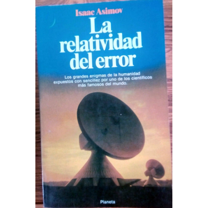 Relatividad_del_error. [ E N I G M A S ] Isaac Asimov 1990