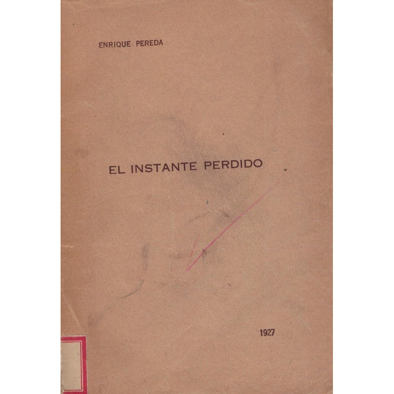 Instante_perdido. Enrique Pereda, Mexico 1927 [poesia]