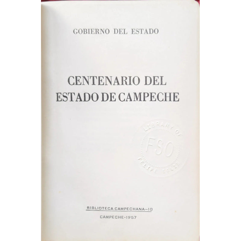Centenario Del Estado De Campeche #10 (gesta De 1857)