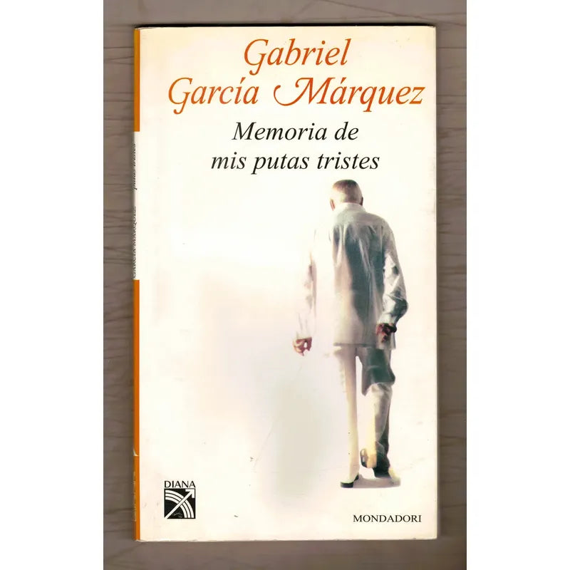 Memorias De Mis Putas Tristes. Gabriel Garcia Marquez (1a)