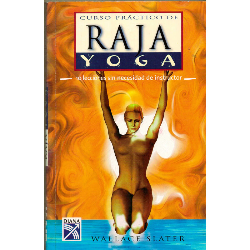 Curso Practico Raja Yoga. Slater, Mexico 2001
