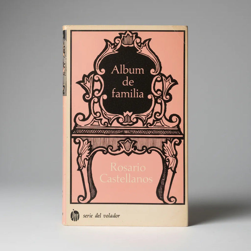Álbum De Familia. Rosario Castellanos 1987