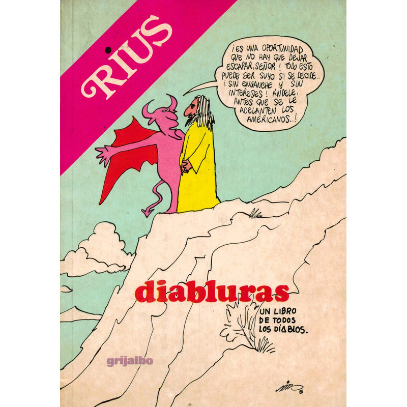Diabluras. Rius, Grijalbo Ed., Mexico 1982 (2a)