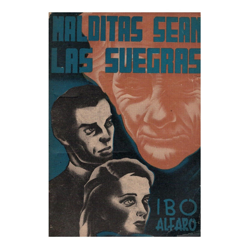 Malditas_sean_las_suegras. Ibo Alfaro, Mexico 1952
