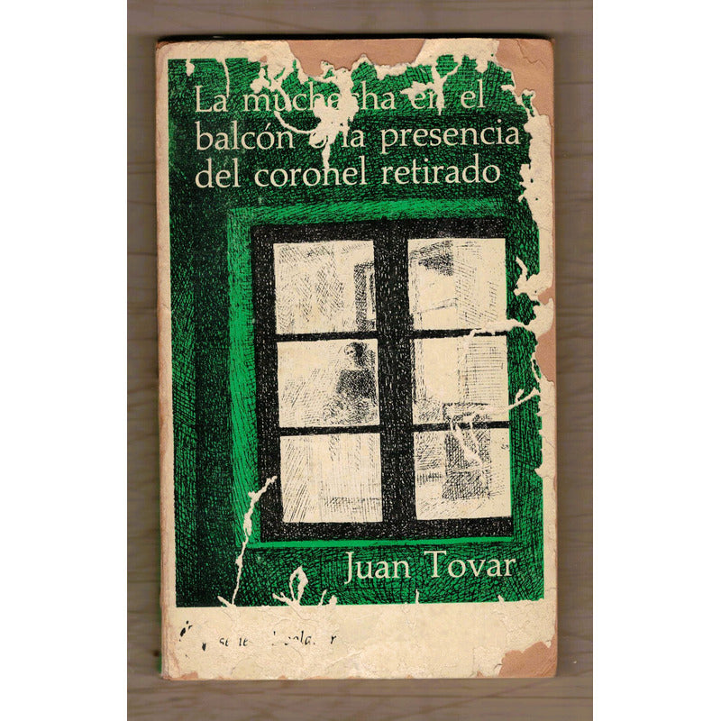 La Muchacha En El Balcon. Juan Tovar, Serie Del Volador (1a)