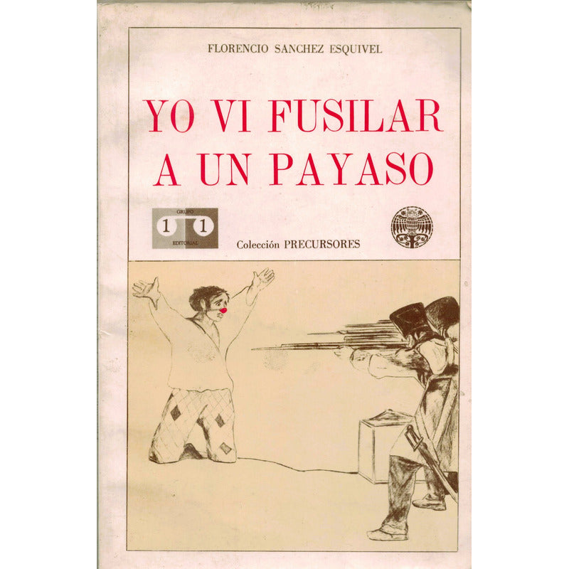 Yo Vi Fusiar A Un Payaso Anecdotas Rev Mex. Sanchez Esquivel
