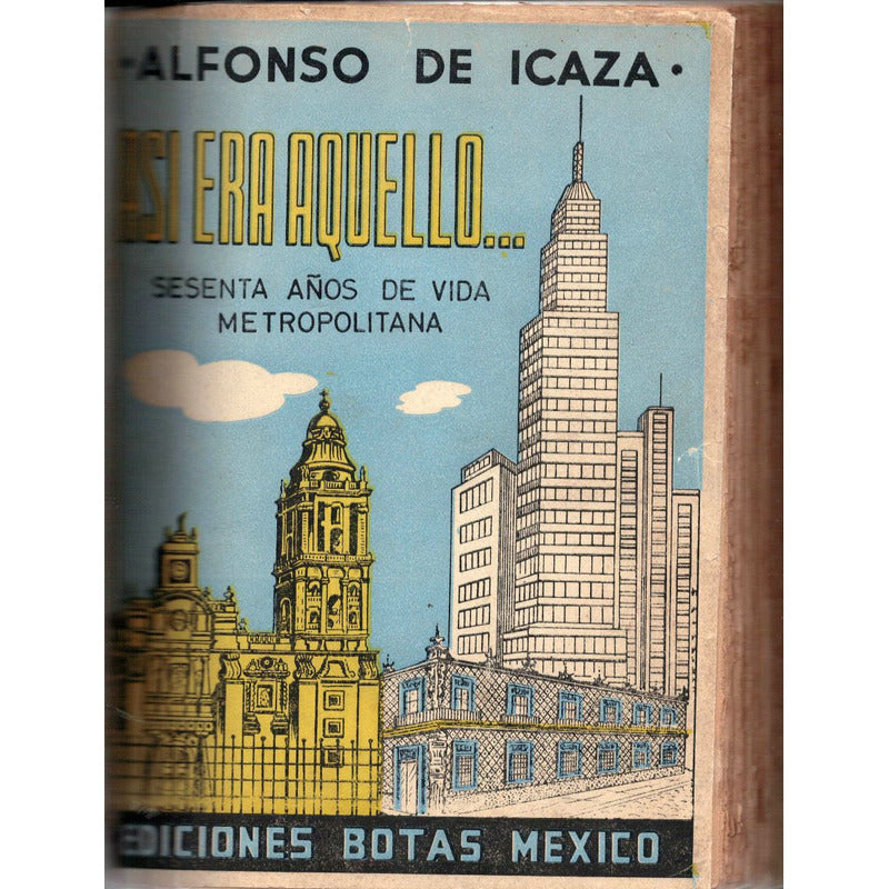 Asi_era_aquello [60_años_de_vida_metropolitana] A. Icaza1957