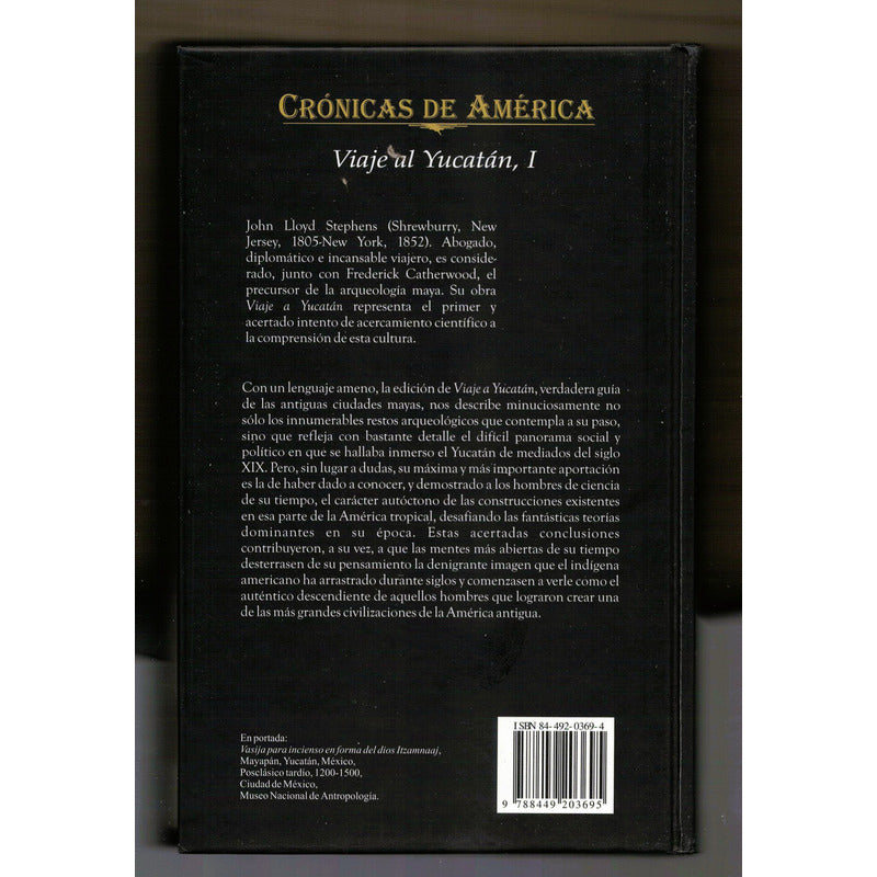 Viaje Al Yucatan -2 V- Lloyd Stephens, España 2003