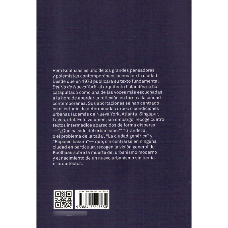 Acerca De La Ciudad. Rem Koolhaas, España 2015