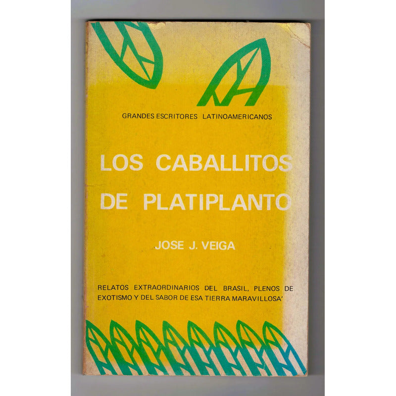 Los Caballitos De Platiplanto. Jose J Veiga, Mexico 1972