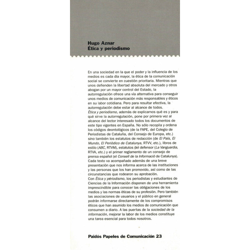 Etica Y Periodismo. Hector  Aznar, España 1999