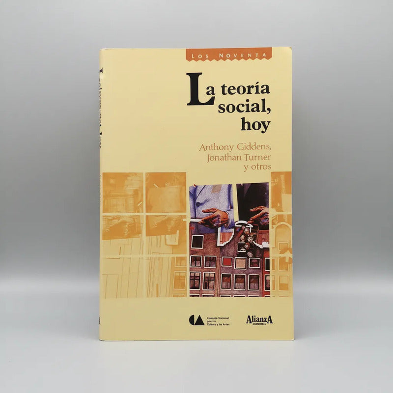Las Teoría Social Hoy. Anthony Giddens Et Al