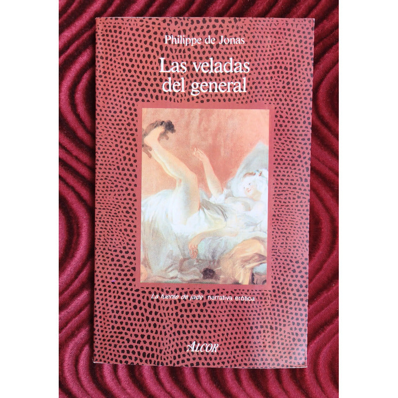 Las Veladas Del General Philippe De Jonas Erotica