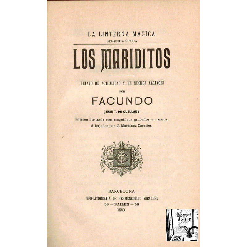 Mariditos, Los. Jose Tomas De Cuellar, 1890 (comedia)