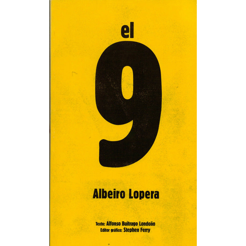 El 9 Albeiro Lopera, Un Fotografo De Guerra. Buitrago 2015