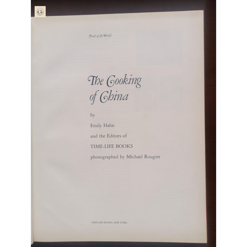 The Cooking Of China. Emily Hahn, U S 1968