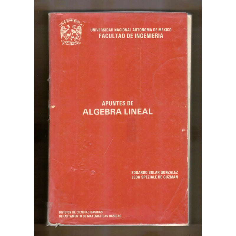 Apuntes De Algebra Lineal. Eduardo Solar Gonzalez