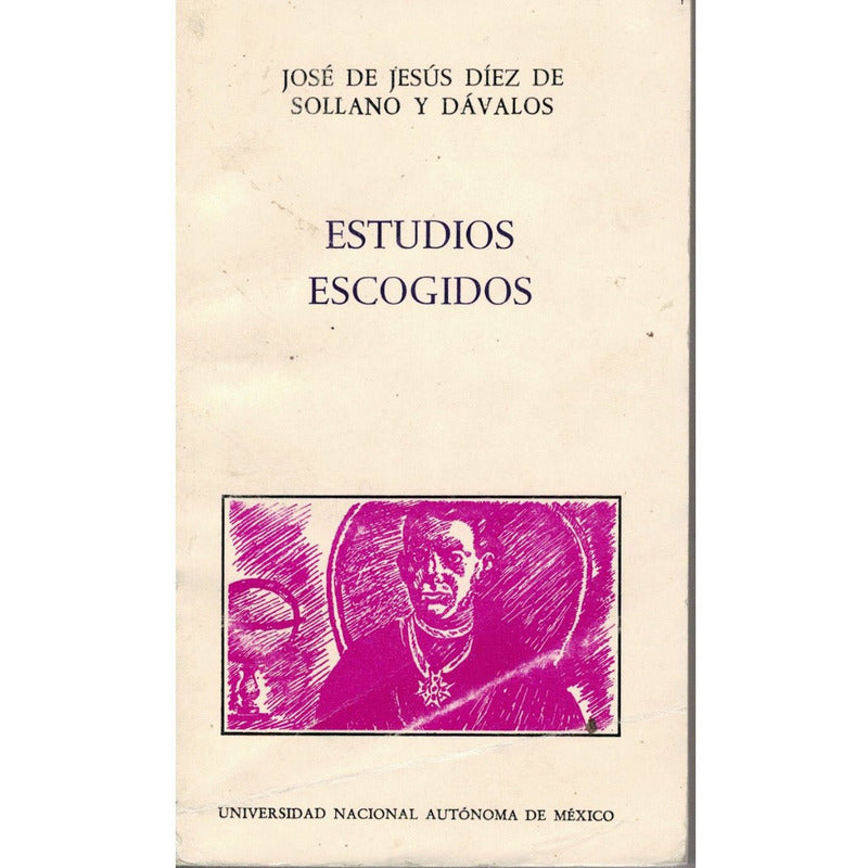 Estudios_historicos. Diez_d Sollano_y Davalos, U N A M_ed.