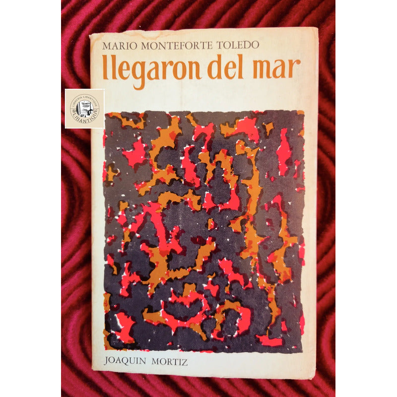 Llegaron Del Mar. Mario Monteforte Toledo Prehispanico (1a)