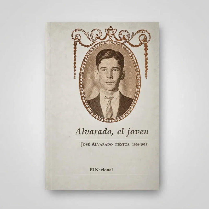 Jose Alvarado Textos 1926 1933 Nuevo Leon