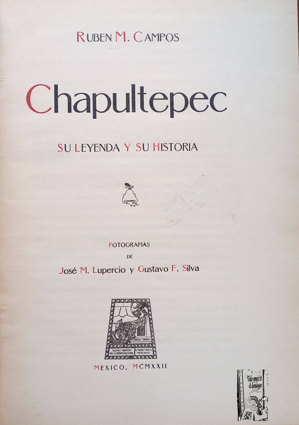 Chapultepec -su leyenda y su historia-. Ruben M Campos, Mexico 1922
